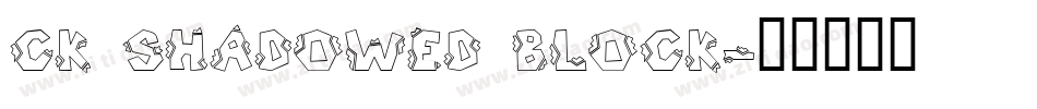 CK Shadowed Block字体转换